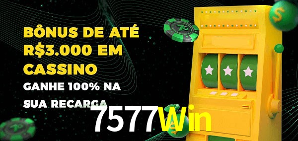 7577Win melhor bônus de depósito